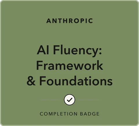 Anthropic completion badge: AI Fluency, Framework and Foundations
